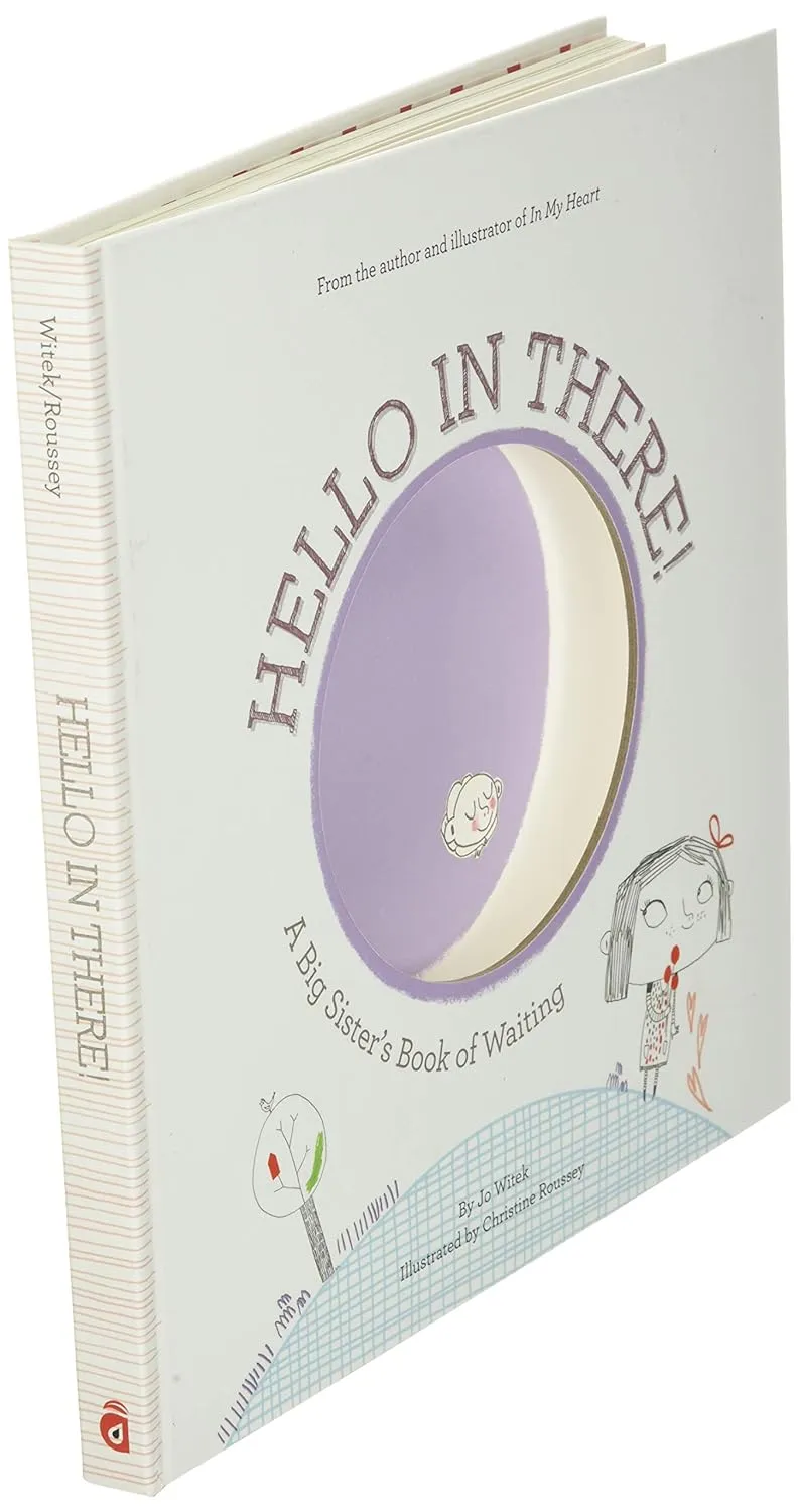 Hello in There!: A Big Sister's Book of Waiting